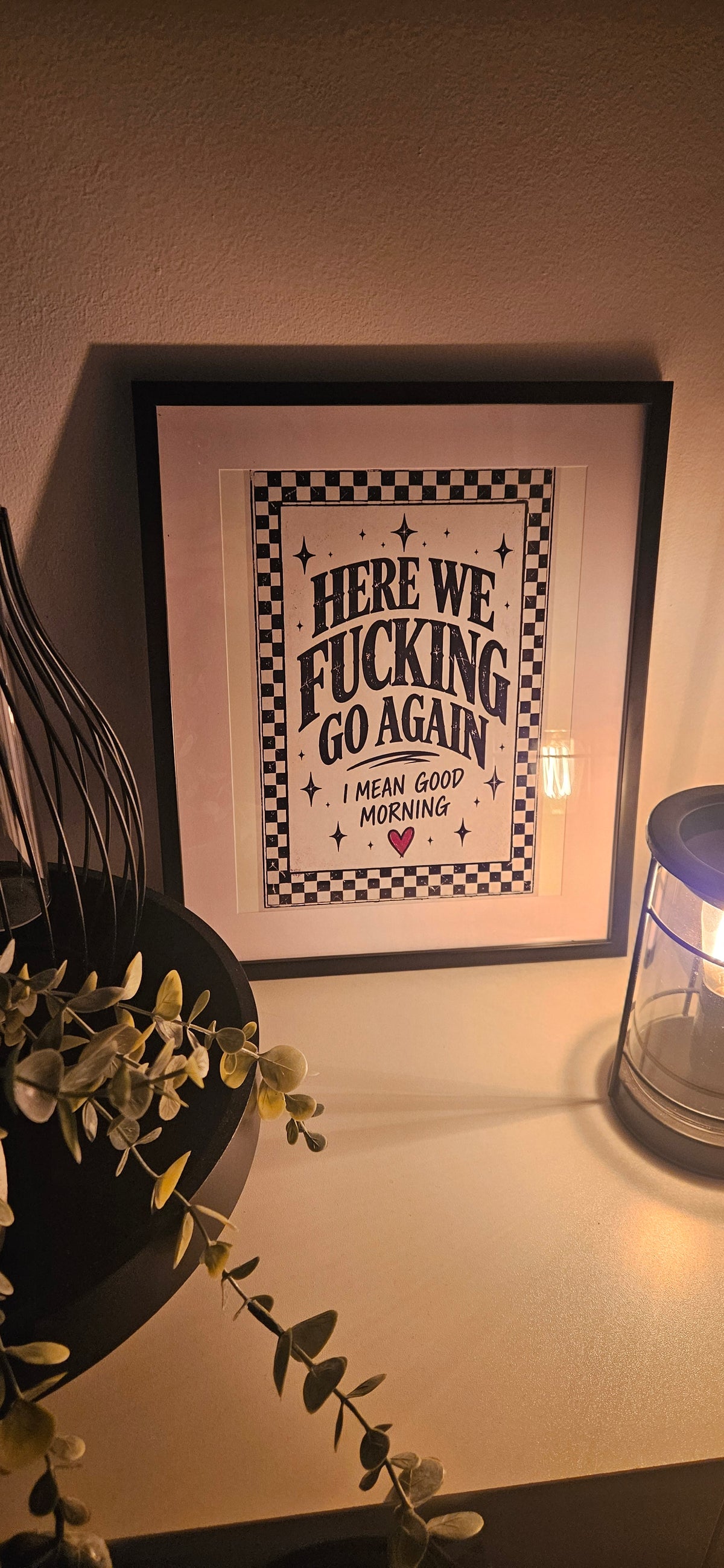 Here We Fucking Go Again | Funny Alternative 8x10 Art Print